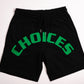 CHOICES SHORTS