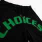 CHOICES SHORTS