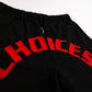 CHOICES SHORTS