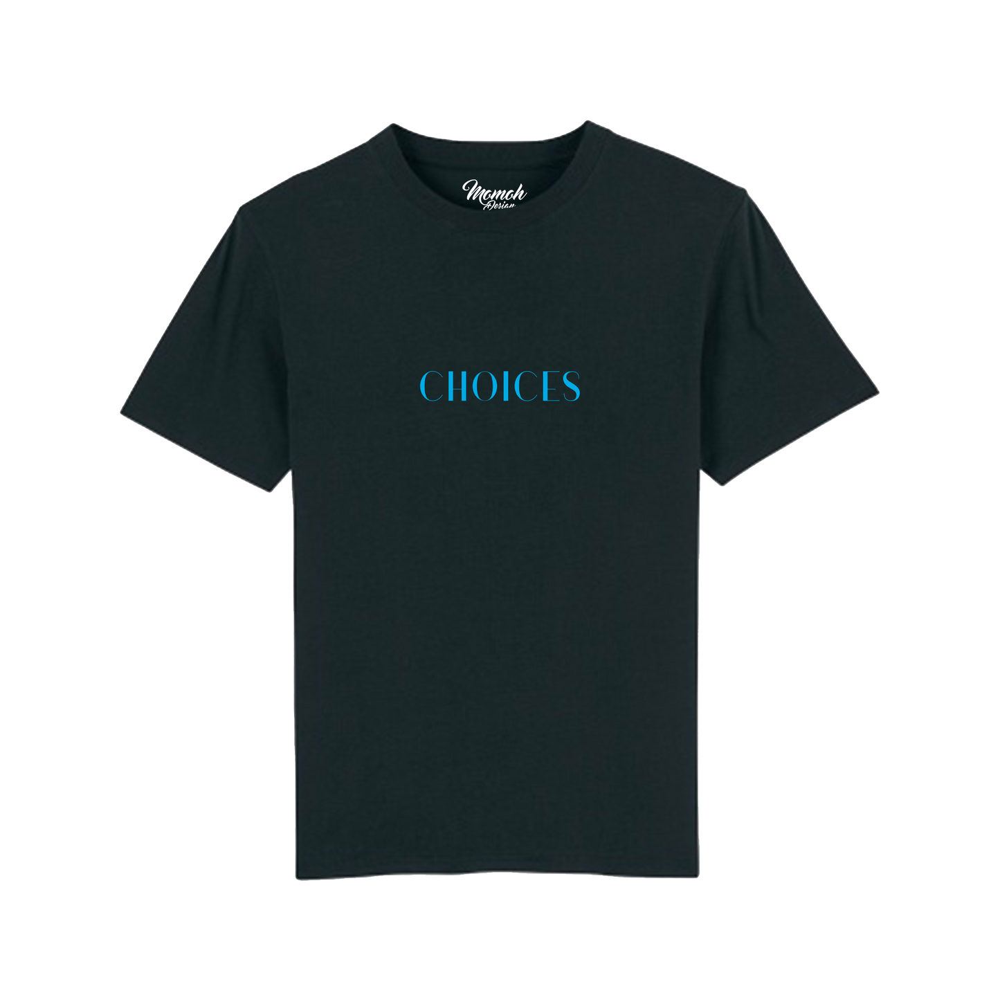 CHOICES TEE